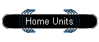 Home Units